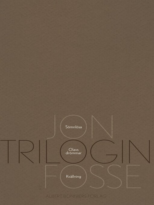Titeldetaljer för Trilogin av Jon Fosse - Tillgänglig